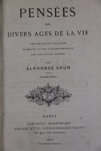 Pensées des divers âges de la vie. Une heure de solitude. Extraits d'une correspondance. Les dernières années. Nouvelle édition.