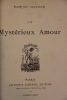 Un mystérieux amour.. Lesueur (Daniel ; pseud. de Jeanne Lapauze)