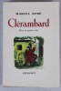 Clérambard. Pièce en quatre actes.. Aymé (Marcel)