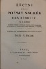 Leçons sur la poésie sacrée des hébreux. Traduites pour la première fois du latin en françois. . Lowth (Robert)