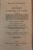 Traité Général des chasses à courre et à tir, contenant des principes sûrs pour la propagation du gibier, et la destruction des animaux nuisibles ; un ...