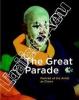 The Great Parade. Portrait of the Artist as Clown. . CLAIR, Jean (sous la direction de)