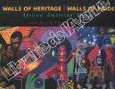 Walls of Heritage. Walls of Pride. African American Murals. . PRIGOFF, James ; DUNITZ, Robin J. 