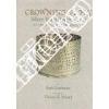 Crowning Glory. Silver Torah Ornaments of the Jewish Museum, New York.. GRAFMAN, RAFI ; MANN, Vivian B. (edited by)
