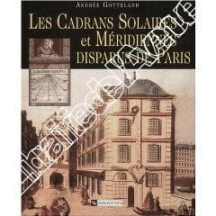 Les Cadrans Solaires et Méridiennes Disparus de Paris