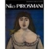Niko Pirosmani 1862-1918. KOUZNETSOV, Erast ; BAGRATICHVILI, Ketevan