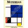 Mondrian et l’utopie néo-plastique. FAUCHEREAU, Serge