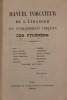 Manuel indicateur de l’étranger aux etablissements thermaux des pyrénées. [Eaux des Pyrénées]