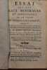 Essai sur les eaux min&eacute;rales et m&eacute;dicales de la ville de Bourbon l’Archambault.. Faye (F., M&eacute;decin)
