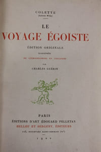 Le Voyage égoïste. Edition originale illustrée de lithographies en couleurs par Charles Guérin.
