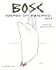 Voyage en BoscaVIE, tome 1. [Devos, Raymond] Bosc (Jean-Maurice)