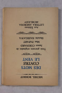 Des Mots contre le vent. Trois gravures originales de James Coignard, Max Papart, Shoichi Hasegawa