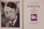 Siméon.  Etude par Luc-Benoist. Lettre préface de Jean-Jacques Brousson. Portrait par Laure Albin-Guillot. Artistes du livre (les) [Siméon]
