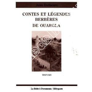 Contes et légendes Berbères de Ouargla. Tinfusin