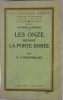 Les Onze devant la porte dorée.. Montherlant (Heni de)