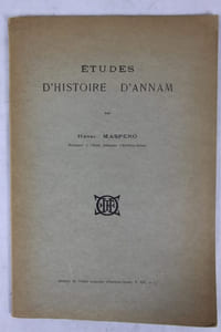 Etudes d’histoire d’Annam. Bulletin de l’Ecole française d’Extrême-orient T. XVI n°1 & XVIII n°3