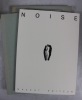 Noise, n° 1.. Noise