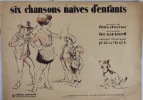 Six chansons naïves d’enfants. . Poulbot