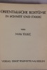 Orientalische Kostüme in Schnitt und Farbe.. Tilke (Max Karl)