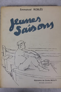 Jeunes saisons. Illustrations de Charles Brouty. [Brouty (Charles)] Roblès (Emmanuel)