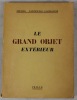 Le Grand objet extérieur.. Fardoulis-Lagrange (Michel)