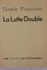 Le Lutte double.. Prassinos (Gisèle)