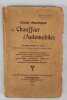 Guide pratique du Chauffeur d’Automobiles. Neuvième édition.. Champly (René)