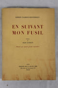 En suivant mon Fusil. Préf. de Jean Lurkin. Préface de Jean Lurkin. Illustré par quatre grands animaliers [Malespina, Ed. Mérite, Oberthür, X. de Poret]. par FLAMENT-HENNEBIQUE (Robert) - Image 1