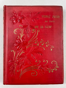 Vingt mois au pays de la soif. La Mission saharienne Foureau-Lamy