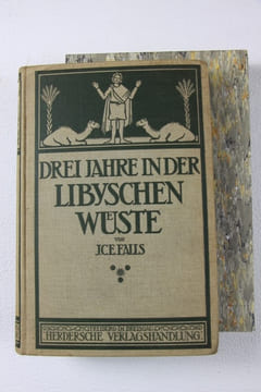 Drei Jahre in der Libyschen Wüste. Reisen, Entdeckungen und Ausgrabungen der Frankfurter Menasexpedition.. FALLS (J.C. Ewald)