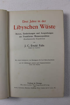 Drei Jahre in der Libyschen Wüste. Reisen, Entdeckungen und Ausgrabungen der Frankfurter Menasexpedition.. FALLS (J.C. Ewald)