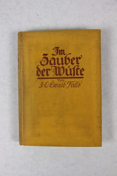 In Zauber der Wüste. Fahrten, Entdeckungen und Ausgrabungen der Kaufmannschen Expedition in der Libyschen Wüste . FALLS (J. Ewald)