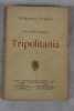Nell'Africa romana. La Tripolitania. TUMIATI Domenico