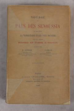 Voyage au pays des Senoussia, à travers la Tripolitaine et les pays touareg, par le cheikh Mohammed ben Otsmane el-Hachaïchi ; traduit par V. Serres ...