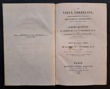 Le Vieux Cordelier. Journal Politique rédigé en l'an II [suivi de] Causes secrètes de la journée du 9 au 10 thermidor [suivi de] Mystères de la mère de Dieu dévoilés par Vilate SUIVI de Précis historique des 