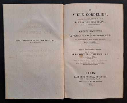 Le Vieux Cordelier. Journal Politique rédigé en l'an II [suivi de] Causes secrètes de la journée du 9 au 10 thermidor [suivi de] Mystères de la mère ...