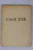 L’Age d’or. Lithographies originales en couleurs de Marcel Vertes.. [VERTES Marcel] HESSE Raymond (B00CSN1P9M)