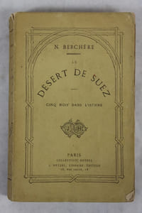 Le désert de Suez. Cinq mois dans l’Isthme.