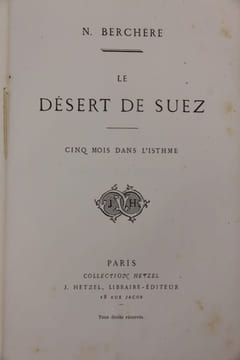 Le désert de Suez. Cinq mois dans l’Isthme.. BERCHERE Narcisse