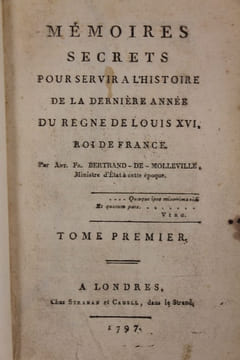 Mémoires secrets pour servir à l'histoire de la dernière année du règne de Louis XVI, roi de France.. BERTRAND de MOLLEVILLE Antoine-François, comte