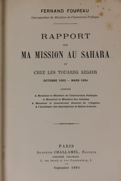 Rapport sur ma mission au Sahara et chez les Touareg Azdjer octobre 1893 - mars 1894.. FOUREAU Fernand
