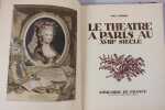 Le Théâtre de Paris au XVIIIe siècle. AGHION Max