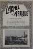 ARMÉE D'AFRIQUE Revue l', L’Armée d’Afrique : Organe de liaison entre les officiers de réserves de l’Algérie, Tunisie et Maroc et leurs camarades de ...