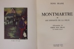 Montmartre ou les enfants de la folie. . Illustrations de Pierre Mac Orlan de l’Académie Goncourt - Illustrations de Pierre MAC ORLAN. FRANK (Nino)