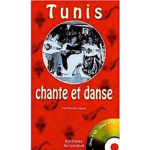 Tunis chante et danse 1900-1950 (+ CD)