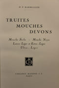 Truites, mouches, devons, mouche sèche, mouche noyée, lancer léger et extra-léger, ultra-léger par BARBELLION, Pierre (Dr) - Image 2