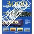 3000 modèles réduits ferroviaires. T. 1. Les anciens réseaux