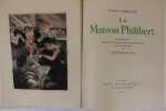 La Maison Philibert [2 volumes]. [COURBOULEIX Léon ] LORRAIN, Jean