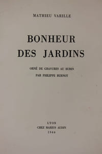 Bonheur des jardins. Orné de gravures au burin par Philippe Burnot.