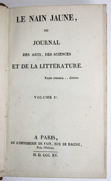 Le Nain Jaune, ou Journal des Arts, des Sciences et de la Littérature. n° 337 (cinquième année). 15 décembre 1814 - n° 377 (cinquième année) 5 juillet ...